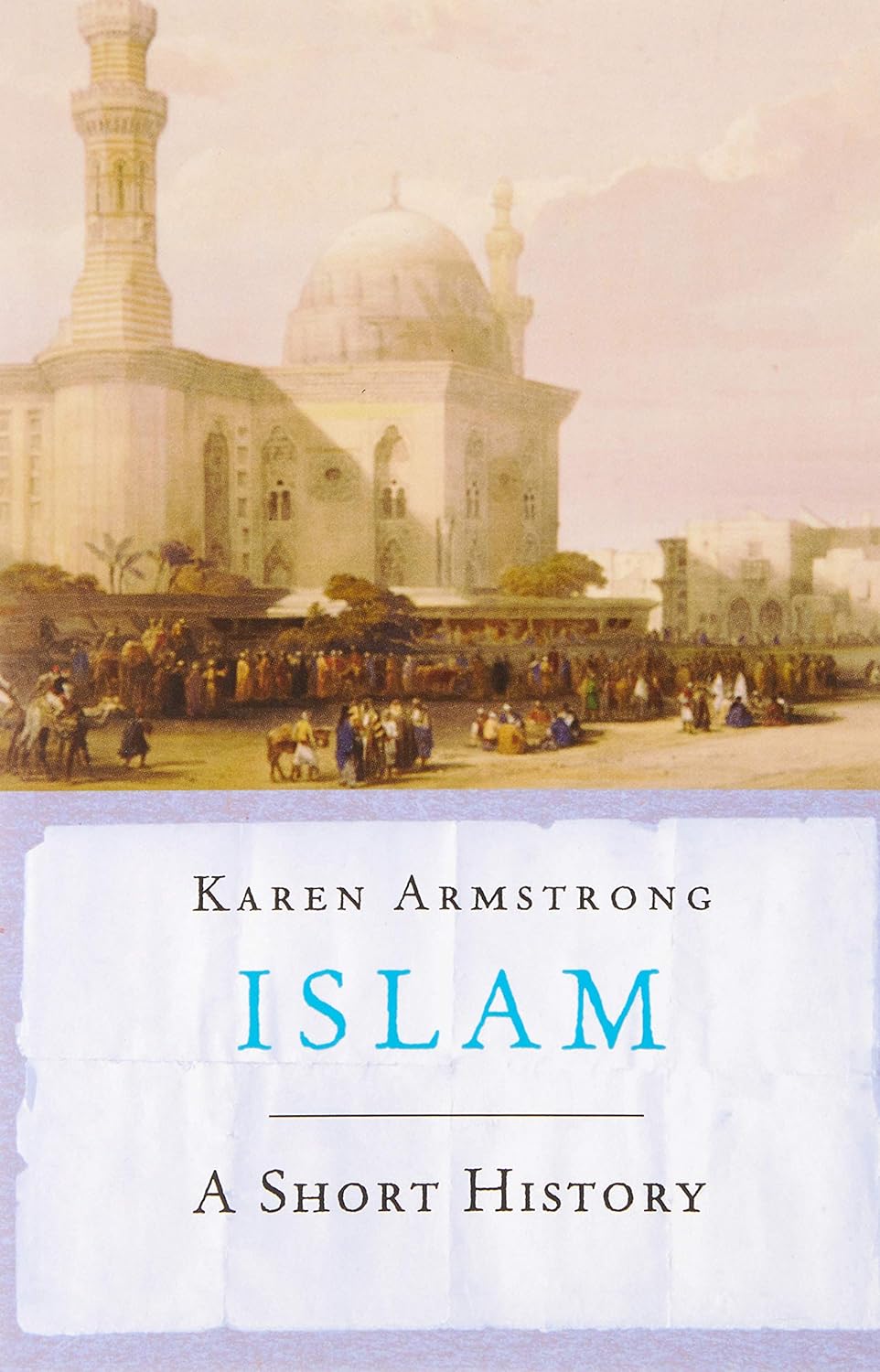 Islam - A Short History - Karen Armstrong
